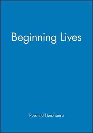 Beginning Lives de R Hursthouse