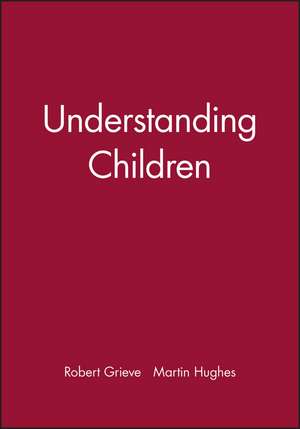 Understanding Children de R Grieve