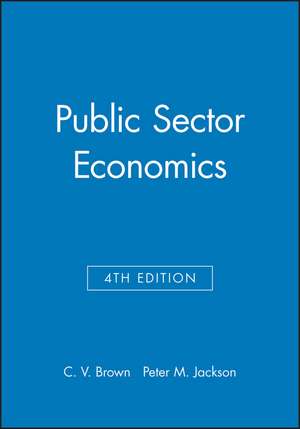 Public Sector Economics 4e de CV Brown