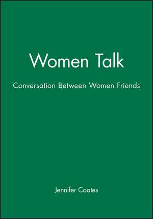 Women Talk: Conversation Between Women Friends de J. C. Oates