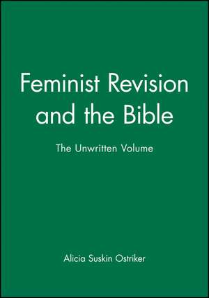 Feminist Revision and the Bible de AS Ostriker