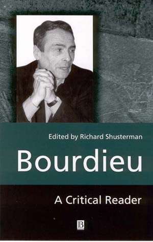 Bourdieu – A Critical Reader de R Shusterman