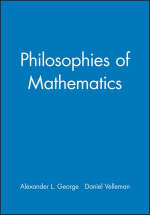 Philosophies of Mathematics de A George