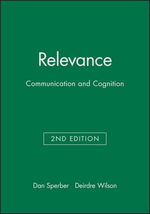 Relevance – Communication and Cognition 2e de D Sperber