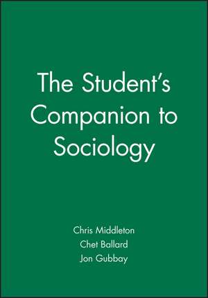 Student′s Companion to Sociology de C Middleton