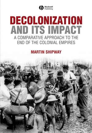 Decolonization and Its Impact de Shipway