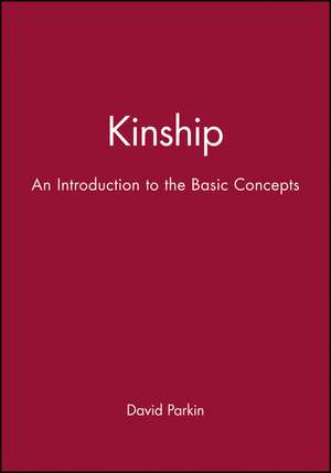 Kinship – An Introduction to the Basic Concepts de R Parkin