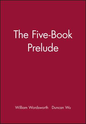 Five–Book Prelude de W Wordsworth