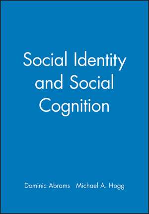 Social Identity and Social Cognition de D Abrams