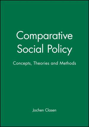 Comparative Social Policy de Clasen