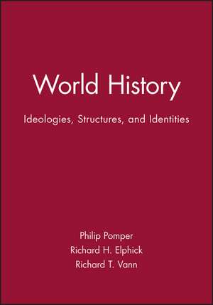 World History – Ideologies, Structures and Identities de Pomper