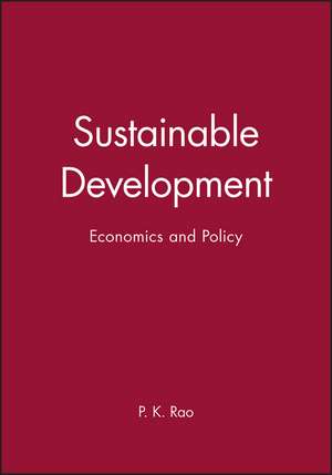 Sustainable Development – Economics and Policy de PK Rao