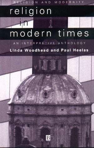 Religion in Modern Times – An Interpretive Anthology de L Woodhead