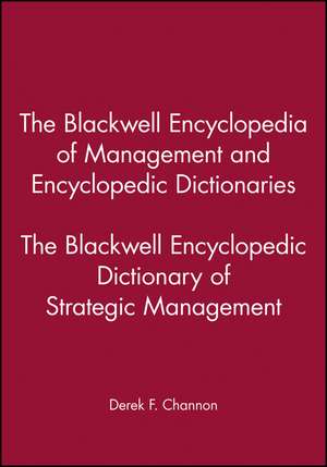 Blackwell Encyclopedic Dictionary of Strategic Management de DF Channon