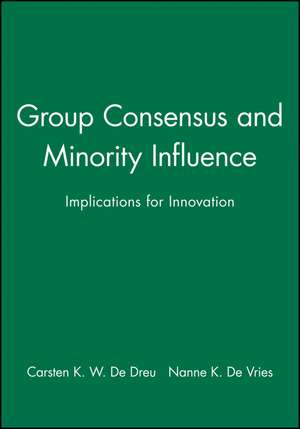 de Dreu: Group Consensus and Minority Influence