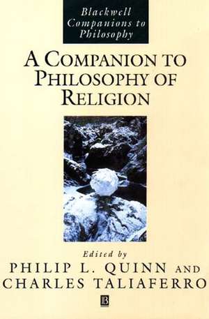 A Companion to Philosophy of Religion de PL Quinn