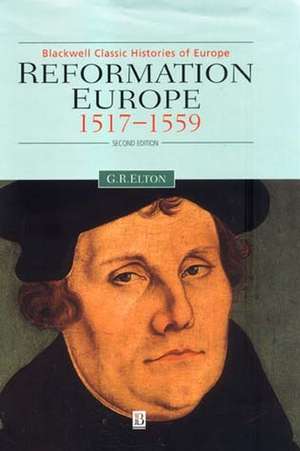 Reformation Europe 1517–1559 Second Edition de Elton