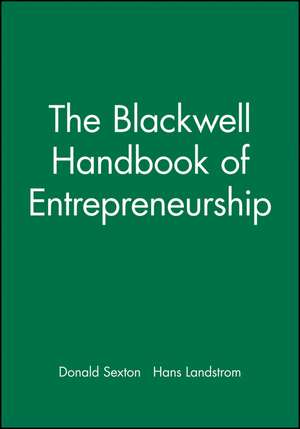 Blackwell Handbook of Entrepreneurship de Sexton