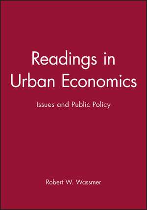 Readings in Urban Economics: Issues and Public Policy de Wassmer