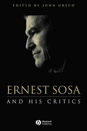 Ernest Sosa and His Critics de Greco