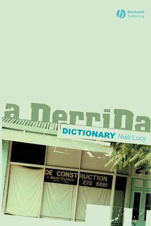 A Derrida Dictionary de N Lucy