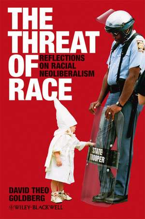 Threat of Race de DT Goldberg