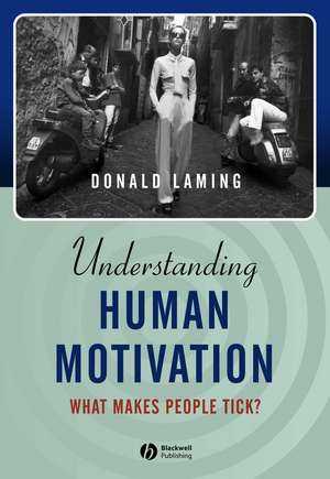 Understanding Human Motivation: What Makes People Tick? de Laming