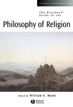 Blackwell Guide to the Philosophy of Religion de W Mann