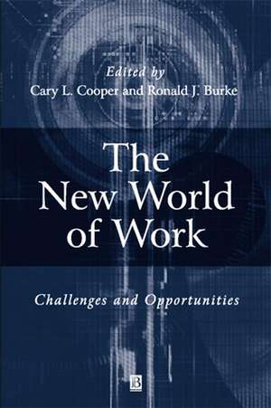 The New World of Work: Challenges and Opportunities de Cary Cooper