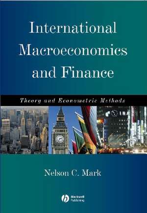 International Macroeconomics and Finance – Theory and Econometric Methods de N Mark