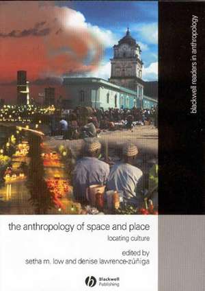 The Anthropology of Space and Place – Locating Culture de SM Low