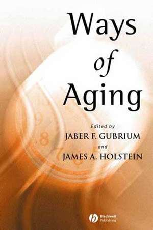 Ways Aging de Jaber F Gubrium