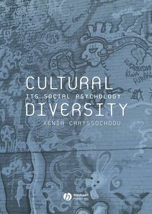 Cultural Diversity – Its Social Psychology de X Chryssochoou