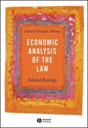 Economic Analysis of the Law: Selected Readings de DA Wittman