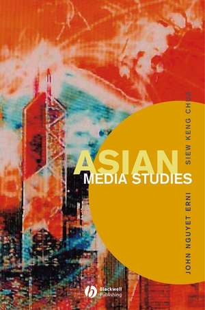 Asian Media Studies de J Erni