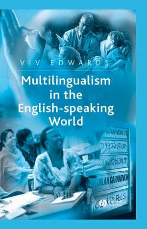 Multilingualism in the English–speaking World: Ped igree of Nations de V Edwards