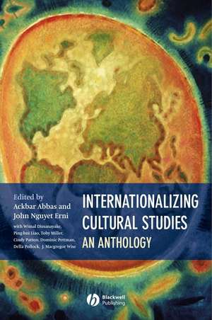 Internationalizing Cultural Studies: An Anthology de A Abbas