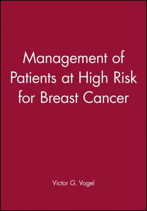 Management of Patients at High Risk for Breast Cancer de Vogel