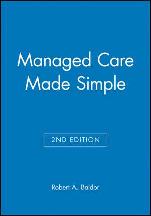 Managed Care Made Simple 2e de Baldor