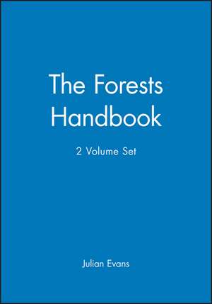 The Forests Handbook, 2 Volume Set de Julian Evans