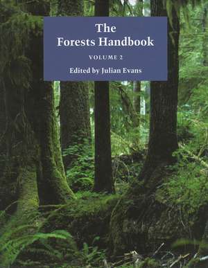 The Forests Handbook – Applying Forest Science for Sustainable Management V 2 de J. Evans