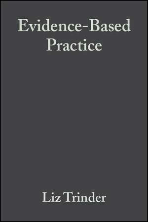 Evidence–Based Practice – A Critical Appraisal de L Trinder