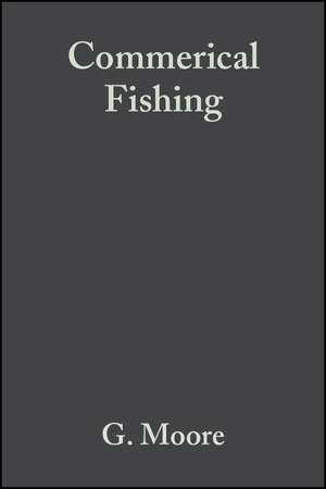 The British Ecological Society – Ecological Issues Series: Commerical Fishing: The Wider Ecological Impacts de Moore