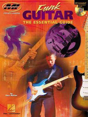 Funk Guitar: The Essential Guide [With CD] de Ross Bolton