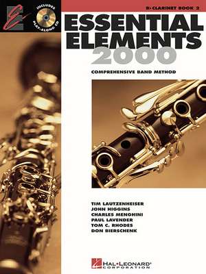 Essential Elements for Band BB Clarinet Book 2 W/Eei Comprehensive Method for Beginning Clarinetists Includes Online Learning Tools and Play-Along Media Hal Leonard Music Education