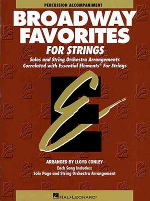 Essential Elements Broadway Favorites for Strings - Percussion Accompaniment de Bernard Scott