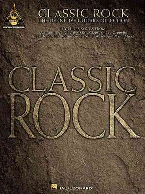 Classic Rock: The Definitive Guitar Collection de Various Artists