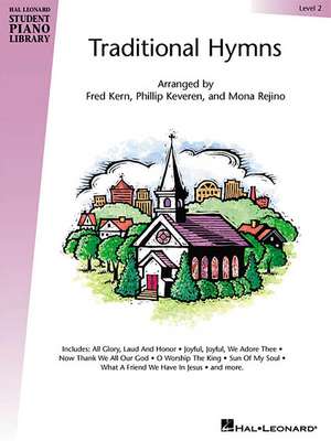 Traditional Hymns Level 2: Book Only - Hal Leonard Student Piano Library de Khachaturian Aram