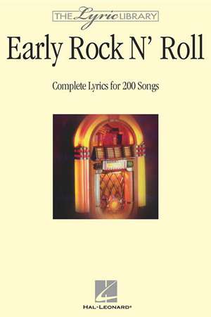 Early Rock 'n Roll: Complete Lyrics for 200 Songs de Hal Leonard Publishing Corporation