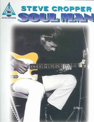 Steve Cropper - Soul Man de Steve Cropper